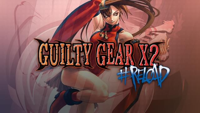 Guilty Gear X2 #Reload