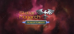Stellar Monarch: The Age of Technology