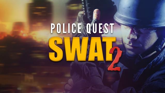 Police Quest - SWAT 2