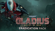 Купить дешево Warhammer 40,000. Gladius. Eradication Pack Купить ключ дешево Warhammer 40,000. Gladius. Eradication Pack