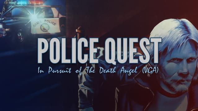 Police Quest - In Pursuit of The Death Angel