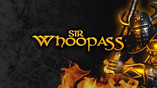 50% Sir Whoopass™: Immortal Death on