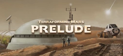 Terraforming Mars - Prelude