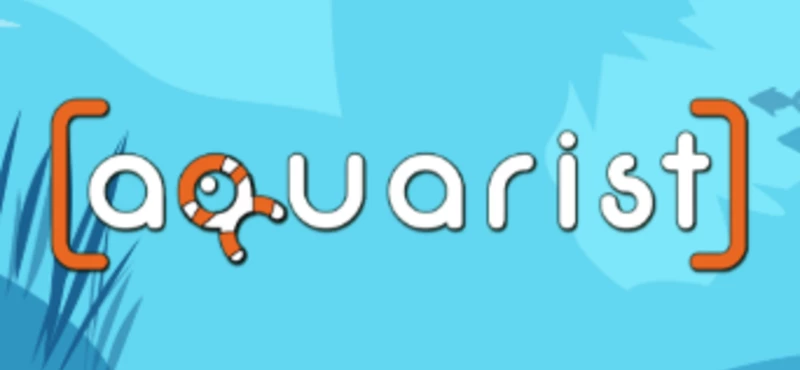 Aquarist - Full Experience