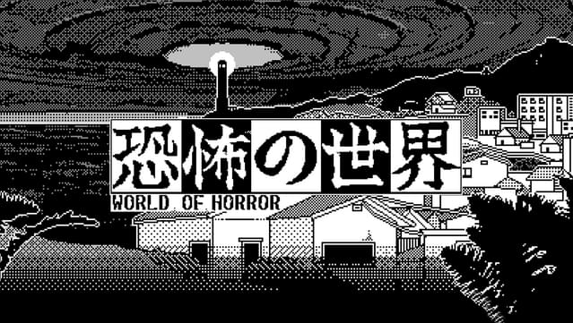 World of Horror is a Retro 1-Bit Cosmic Horror Experience that is Truly  Terrifying 