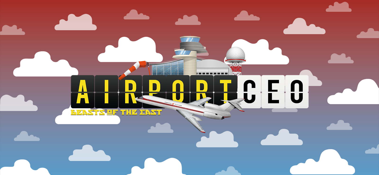 Airport CEO - Beasts Of The East