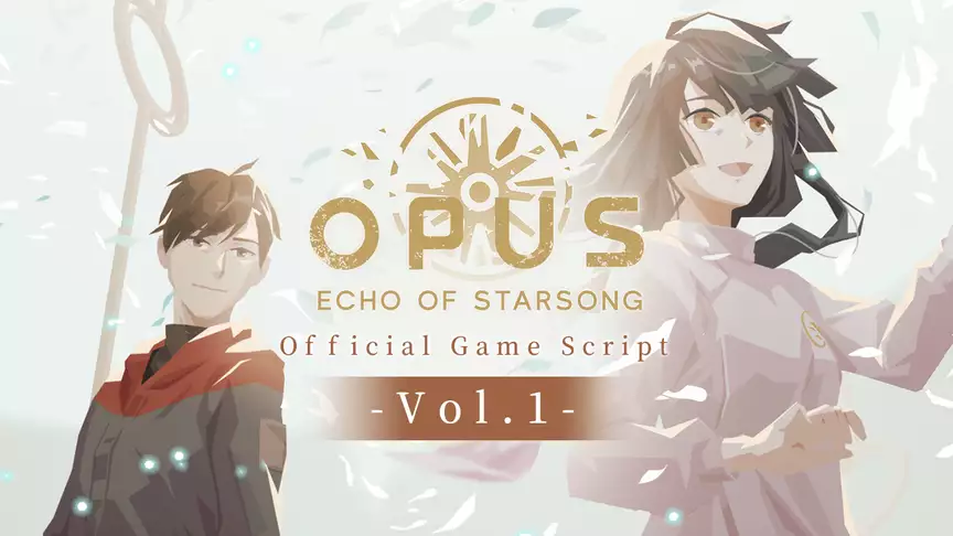 OPUS: Echo of Starsong - Official Game Script Vol.1