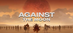 Against the Moon banner