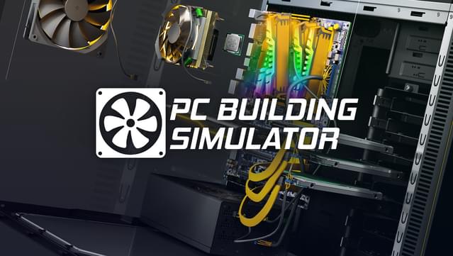 PC Building Simulator  Download & Play PC Building Simulator